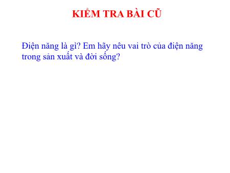 Bài giảng Công nghệ Lớp 8 - Tiết 24, Bài 33: An toàn điện