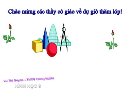 Bài giảng Hình học Lớp 8 - Đa giác. Đa giác đều - Vũ Thị Duyên