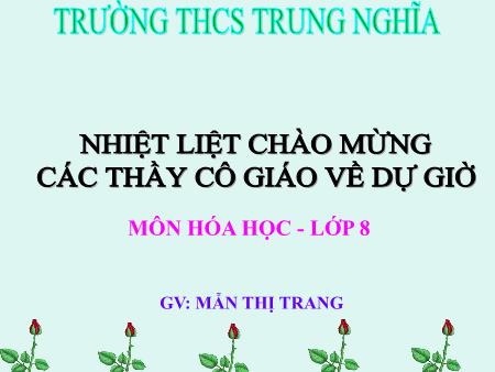 Bài giảng Hóa học Lớp 8 - Bài 19: Chuyển đổi giữa khối lượng thể tích và lượng chất - Mẫn Thị Trang