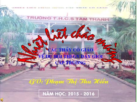 Bài giảng Hóa học Lớp 8 - Tiết 18, Bài 13: Phản ứng hóa học - Trường THCS Tam Thanh