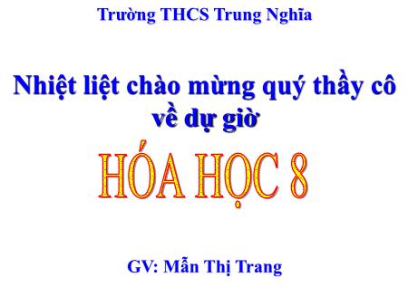 Bài giảng Hóa học Lớp 8 - Tiết 28, Bài 21: Tính theo công thức hóa học - Mẫn Thị Trang