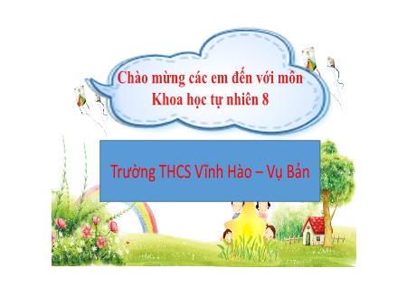 Bài giảng Khoa học tự nhiên Lớp 8 Sách Kết nối tri thức - Bài 30: Khái quát về cơ thể người - Trường THCS Vĩnh Hào