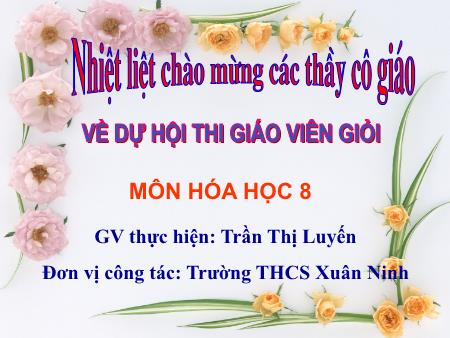 Bài giảng Khoa học tự nhiên Lớp 8 Sách Kết nối tri thức - Phương trình hóa học - Trường THCS Xuân Ninh