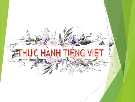 Bài giảng Ngữ văn Lớp 8 Sách Kết nối tri thức - Thực hành Tiếng Việt: Câu chủ đề - Trường THCS Thị trấn Gôi